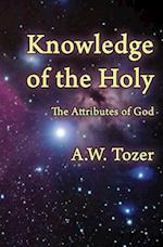 Knowledge of the Holy : The Attributes of God