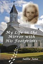 My Life in the Mirror with His Footprints