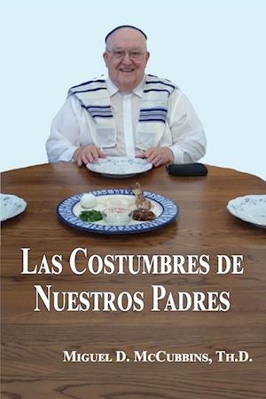 Las Costumbres de Nuestros Padres