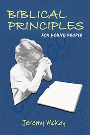 Biblical Principles for Young People