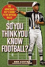 So You Think You Know Football?