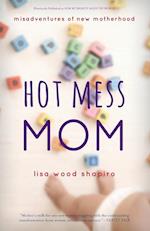 Hot Mess Mom
