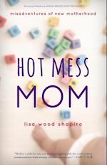 Hot Mess Mom