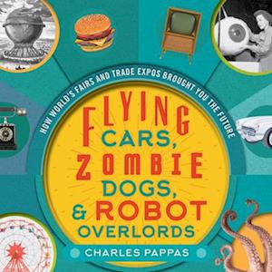 Flying Cars, Zombie Dogs, and Robot Overlords