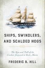 Ships, Swindlers, and Scalded Hogs