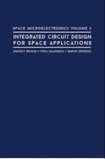 Space Microelectronics: Integrated Circuit Design for Space Applications