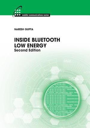 Inside Bluetooth Low Energy, Second Edition