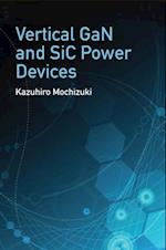 Vertical GaN and SiC Power Devices