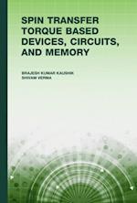Spin Transfer Torque (STT) Based Devices, Circuits, and Memory