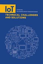 IoT Technical Challenges and Solutions