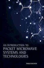 Introduction to Packet Microwave Systems and Technologies