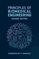 Principles of Biomedical Engineering, Second Edition