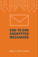 End-to-End Encrypted Messaging
