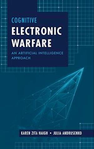 Cognitive Electronic Warfare: An Artificial Intelligence Approach