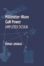 Millimeter-Wave Gan Power Amplifier Design