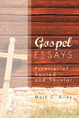 Gospel Essays