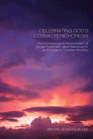 Celebrating God's Cosmic Perichoresis