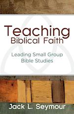 Teaching Biblical Faith