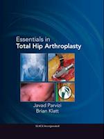 Essentials in Total Hip Arthroplasty