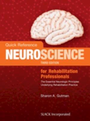 Quick Reference Neuroscience for Rehabilitation Professionals