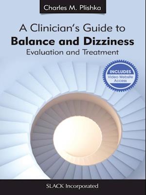 Clinician's Guide to Balance and Dizziness