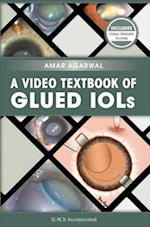 A Video Textbook of Glued IOLs