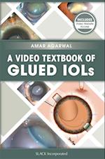 Video Textbook of Glued IOLs