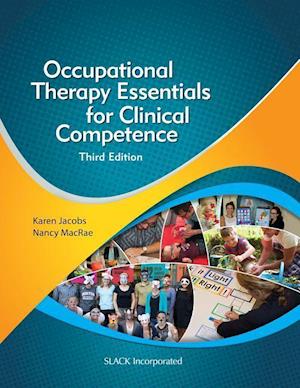 Jacobs, K:  Occupational Therapy Essentials for Clinical Com