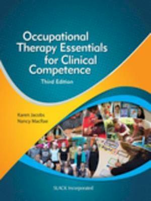 Occupational Therapy Essentials for Clinical Competence, Third Edition