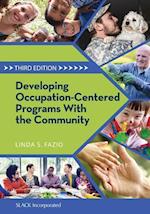 Fazio, L:  Developing Occupation-Centered Programs with the