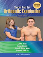 Special Tests for Orthopedic Examination, Fourth Edition