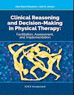 Clinical Reasoning and Decision Making in Physical Therapy