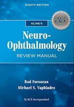 Kline's Neuro-Ophthalmology Review Manual