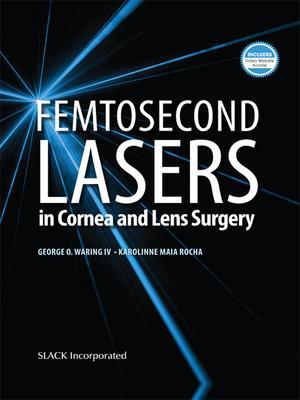 Femtosecond Lasers in Cornea and Lens Surgery