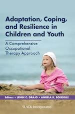 Adaptation, Coping, and Resilience in Children and Youth