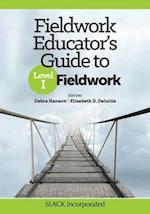 Fieldwork Educator’s Guide to Level I Fieldwork