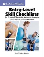 Entry Level Skill Checklists for Physical Therapist Assistant Students