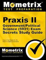 Praxis II Government/Political Science (5931) Exam Secrets Study Guide