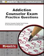 Addiction Counselor Exam Practice Questions