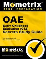 Oae Early Childhood Education (012) Secrets Study Guide
