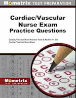 Cardiac/Vascular Nurse Exam Practice Questions