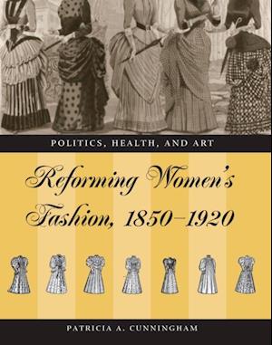 Reforming Women's Fashion, 1850-1920