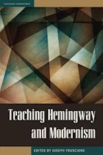 Teaching Hemingway and Modernism