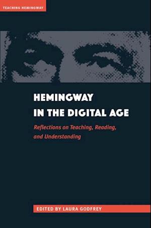 Hemingway in the Digital Age