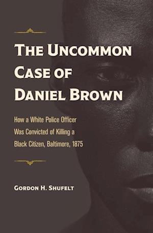 Uncommon Case of Daniel Brown