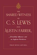Shared Witness of C. S. Lewis and Austin Farrer