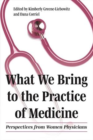 What We Bring to the Practice of Medicine