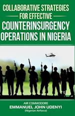 Collaborative Strategies for Effective Counterinsurgency Operations in Nigeria