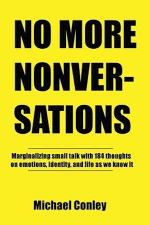 No More Nonversations