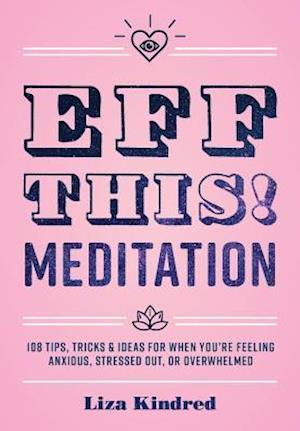 Eff This! Meditation